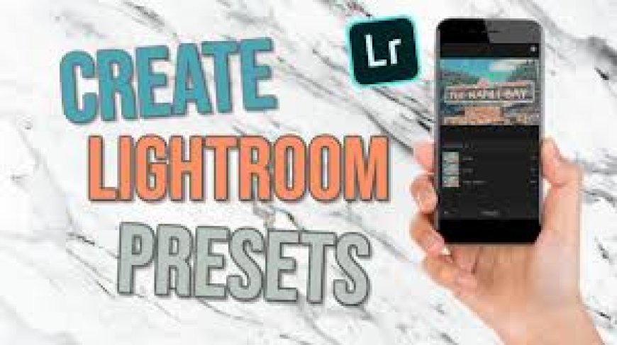 How to Install Lightroom Presets Easily: A Step-by-Step Guide